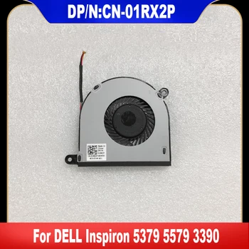 01RX2P Новый Оригинальный Для Dell Inspiron 5379 5579 3390 Вентилятор Охлаждения Ноутбука Cooler Fan Радиатор CN-01RX2P 1RX2P