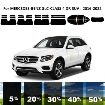 Предварительно Обработанная нанокерамика car UV Window Tint Kit Автомобильная Оконная Пленка Для MERCEDES-BENZ GLC-CLASS X253 4 DR SUV 2016-2022