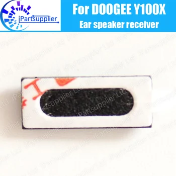 Наушник Doogee Y100X 100% Новый Оригинальный динамик для Переднего Уха, Аксессуары для Ремонта Приемника для Мобильного Телефона Doogee Y100X